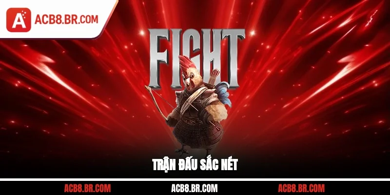 Trận đấu sắc nét